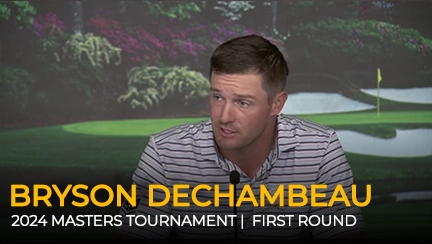 First Round Press Conference – Bryson DeChambeau